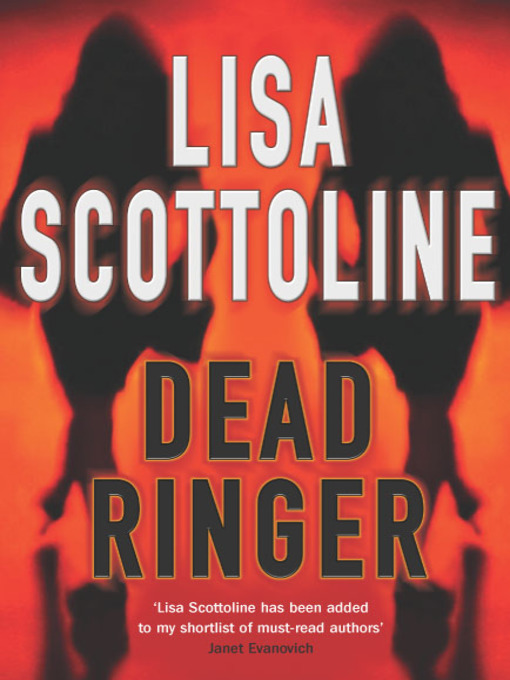 Title details for Dead Ringer by Lisa Scottoline - Available